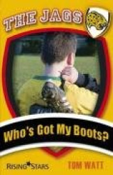 The Jags: Who's Got My Boots?
