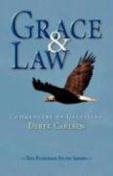 Grace and Law: Commentary on Galatians