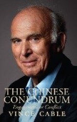 The Chinese Conundrum - Engagement or Conflict