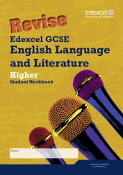 Revise Edexcel GCSE English Language and Literature Higher Tier Workbook