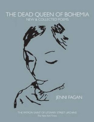 The Dead Queen of Bohemia - New & Collected Poems