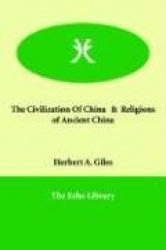 The Civilization Of China&Religions of Ancient China