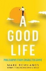 A Good Life