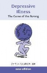 Depressive Illness - The Curse of the Strong