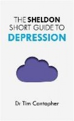 The Sheldon Short Guide to Depression
