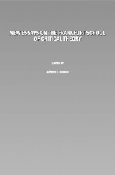 New Essays on the Frankfurt School of Critical Theory
