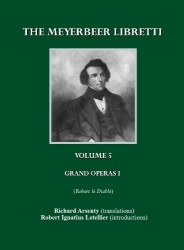 The Meyerbeer Libretti - Grand Opéra 1  Robert le Diable