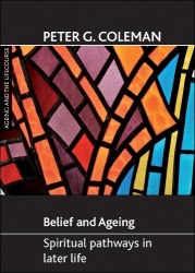 Belief and ageing - Spiritual pathways in later life