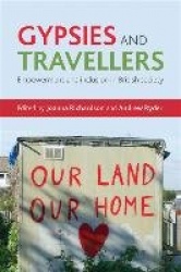 Gypsies and Travellers - Empowerment and Inclusion in British Society