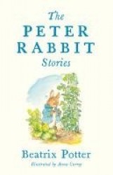 The Peter Rabbit Stories - Deluxe edition with 77 new colour illustrations by Anna Currey: The Perfect Easter Gift (Alma Junior 