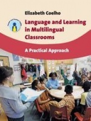 Language and Learning in Multilingual Classrooms - A Practical Approach