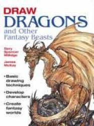 Draw Dragons and Other Fantasy Beasts