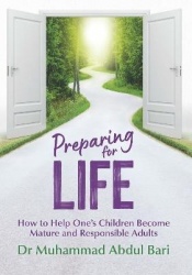 Preparing for Life - How to Help One's Children Become Mature and Responsible Adults
