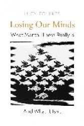 Losing Our Minds