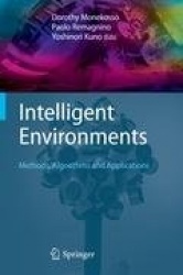 Intelligent Environments : Methods, Algorithms and Applications