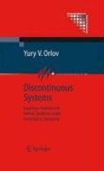 Discontinuous Systems - Lyapunov Analysis and Robust Synthesis under Uncertainty Conditions