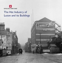 The Hat Industry of Luton and its Buildings