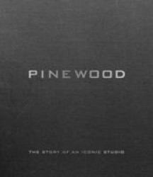 Pinewood: The Story of an Iconic Studio