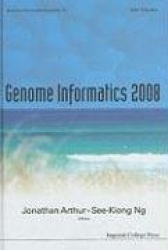 Genome Informatics 2008: Genome Informatics Series Vol. 21 - Proceedings Of The 19th International Conference