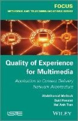 Quality of Experience for Multimedia - Application to Content Delivery Network Architecture