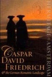 Caspar David Friedrich and the German Romantic Landscape