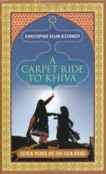 A Carpet Ride to Khiva
