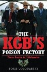 Kgb's Poison Factory: from Lenin to Litvinenko
