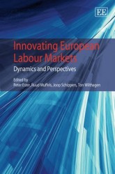 Innovating European Labour Markets - Dynamics and Perspectives