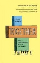 Together - How small groups achieve big things