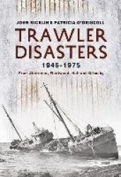 Trawler Disasters 1946-1975