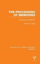The Processing of Memories (PLE: Memory) - Forgetting and Retention