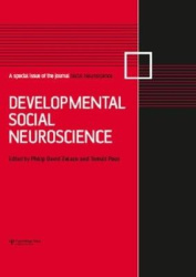 Developmental Social Neuroscience - A Special Issue of Social Neuroscience