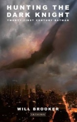 Hunting the Dark Knight - Twenty-First Century Batman