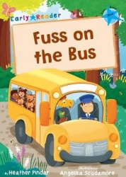 Fuss on the Bus - (Blue Early Reader)