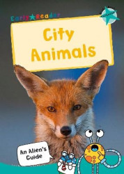 City Animals - (Turquoise Non-fiction Early Reader)