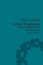 Venice and the Cultural Imagination - 'This Strange Dream upon the Water'