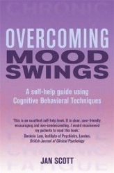 Overcoming Mood Swings - A self-help guide using cognitive behavioural techniques