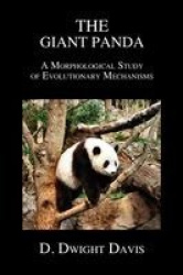 The Giant Panda - A Morphological Study of Evolutionary Mechanisms