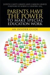 Parents Have the Power to Make Special Education Work - An Insider Guide