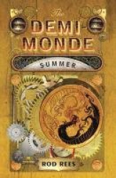 The Demi-Monde: Summer