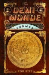 The Demi-Monde: Summer - Book III of The Demi-Monde