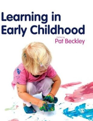 Learning in Early Childhood - A Whole Child Approach from birth to 8