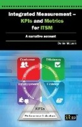 Integrated Measurement - KPIs and Metrics for ITSM - A narrative account