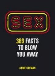 Sex: 369 Facts to Blow You Away