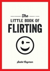 The Little Book of Flirting