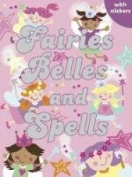 Fairies, Belles and Spells