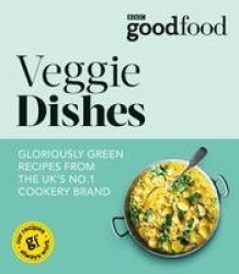 Good Food: Veggie Dishes