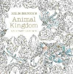 Millie Marotta's Animal Kingdom - a colouring book adventure