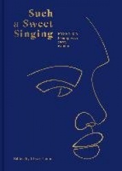 Such a Sweet Singing - Poetry to Empower Every Woman