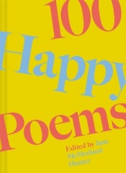 100 Happy Poems - To raise your spirits every day